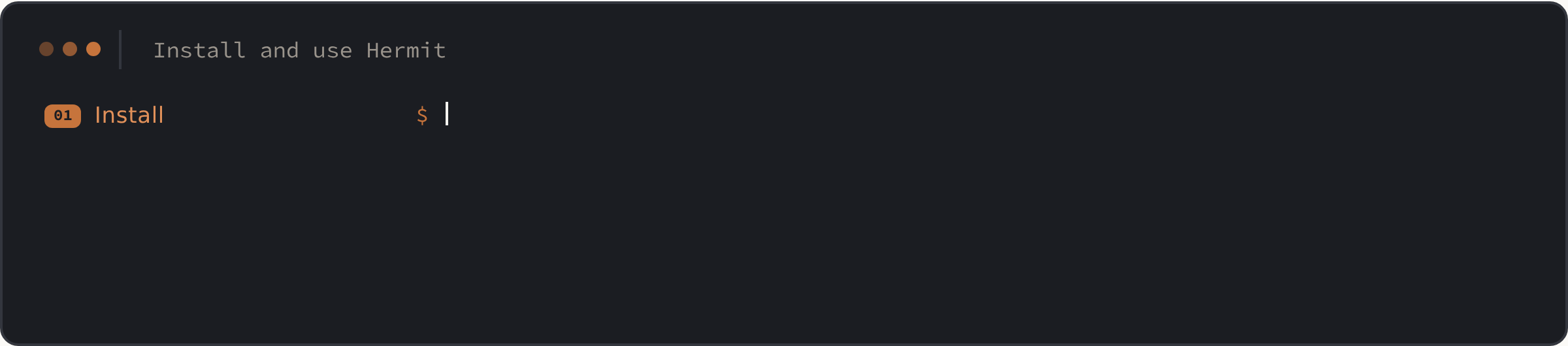 Install Hermit, train an adapter, deploy it, convert it into a plugin.