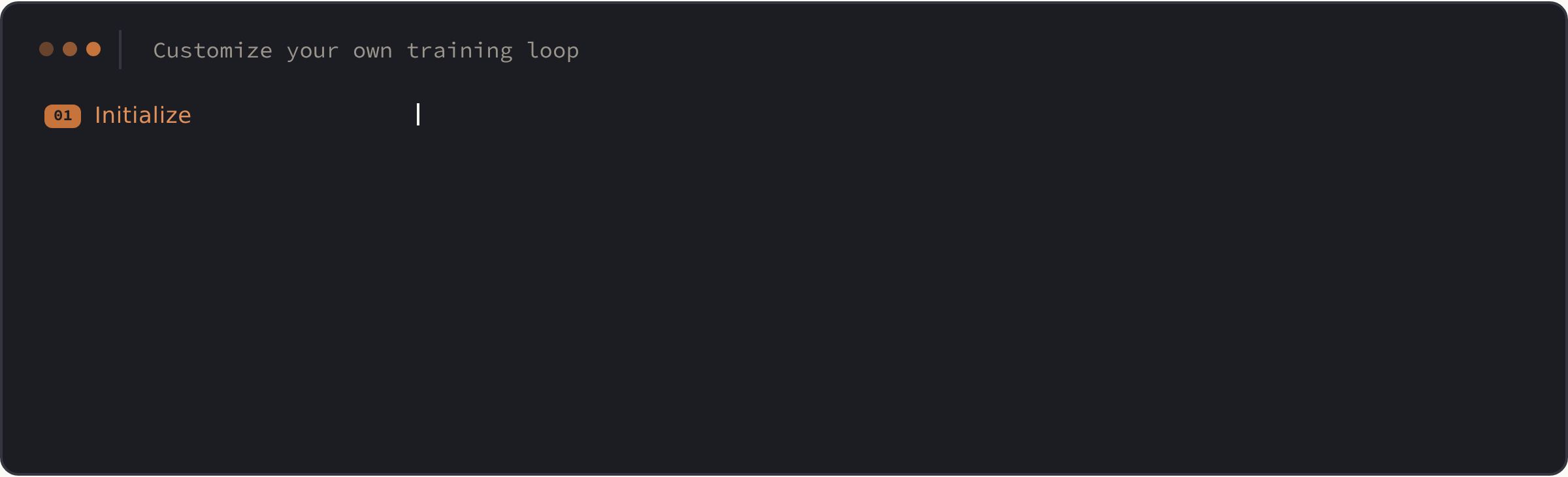 Training pseudocode: initialize, rollouts, optimize, check and commit, finalize.
